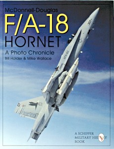 Book: McDonnell-Douglas F/A-18 Hornet - A Photo Chronicle