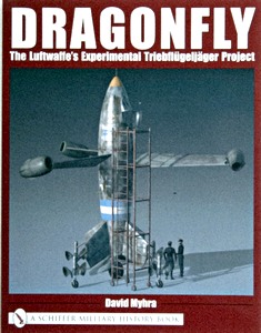 Book: Dragonfly: Luftwaffe's Experimental Triebflugeljager