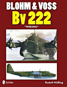 Livre : Blohm & Voss Bv 222 "Wiking"