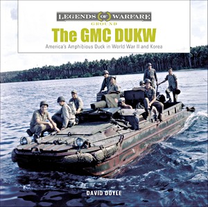 Cubierta libro GMC DUKW - America's Amphibious Duck in World War II and Korea