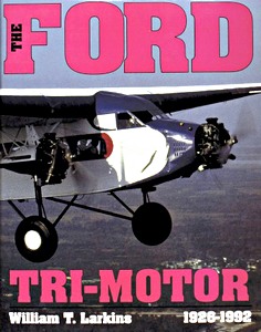Cover book The Ford Tri-motor, 1926-1992