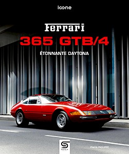 Livre: Ferrari 365 GTB/4 - Étonnante Daytona