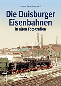 Cover book Die Duisburger Eisenbahnen in alten Fotografien