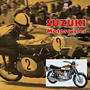 Book: Suzuki Motorcycles - The Classic Two-stroke Era