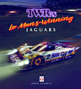 Livre : TWR's Le Mans Winning Jaguars