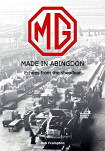 Book: MG - Made in Abingdon: Echoes from the shopfloor