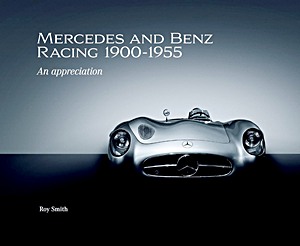 Boek: Mercedes and Benz Racing 1900-1955 - An appreciation