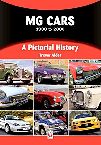 MG Cars 1930 to 2006 - A Pictorial History