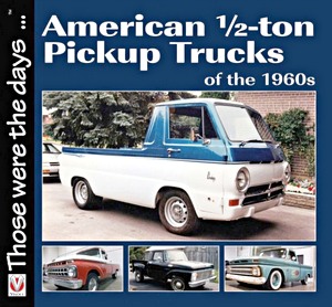 American ½-ton Pickup Trucks of the 1960s