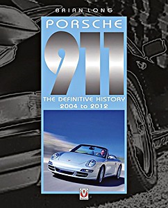 Book: Porsche 911: The Definitive History 2004 to 2012