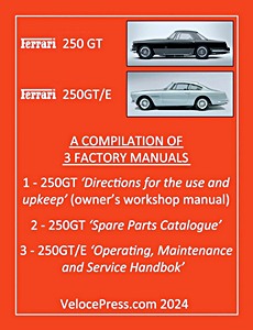 Couverture manuel Ferrari 250 / GT - Service and Maintenance for the Ferrari 250 GT, 250 GTE, 250 GTL, 250 SWB and other similar models