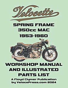 Velocette MAC 350cc Spring Frame (1953-1960) - Workshop Manual & Illustrated Parts List | Veloce Press