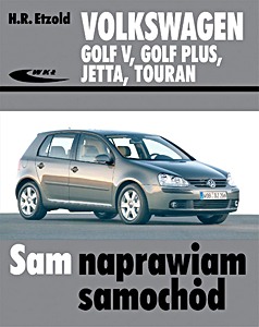Omslag werkplaatshandboek Volkswagen Golf V, Golf Plus, Jetta, Touran - benzyna i diesel