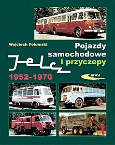 Couverture livre Pojazdy samochodowe i przyczepy Jelcz 1952-1970